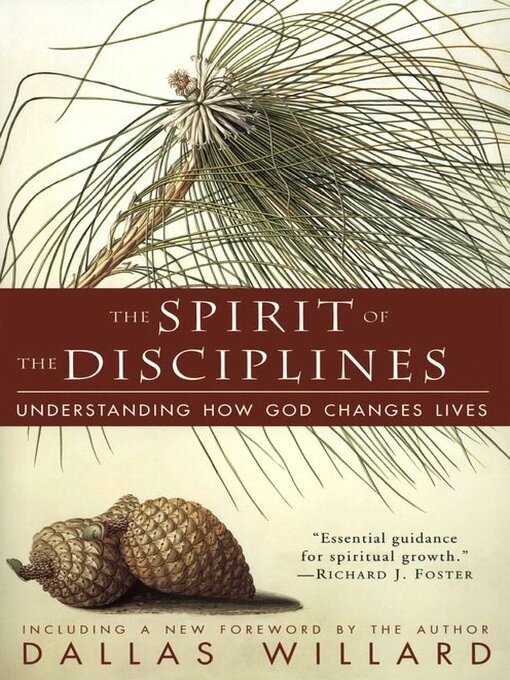 Title details for The Spirit of the Disciplines by Dallas Willard - Available